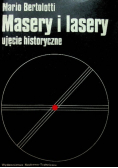 Masery i lasery ujęcie historyczne