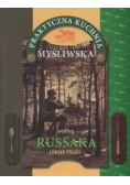 Praktyczna kuchnia myśliwska według Russaka