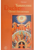 Namaszczenie Duchem Chrzest i bierzmowanie