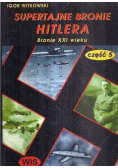 Supertajne bronie Hitlera Bronie XXI wieku Cześć 5