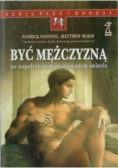 Być mężczyzną we współczesnym zwariowanym świecie