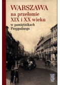 Warszawa na przełomie XIX i XX wieku w pamiętnikach Przygodnego