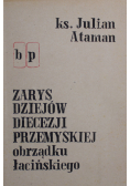 Zarys dziejów diecezji przemyskiej obrządku łacińskiego