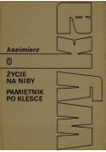 Życie na niby Pamiętnik po klęsce