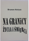 Na granicy życia i śmierci Autograf autora