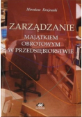 Zarządzanie majątkiem obrotowym w przedsiębiorstwie