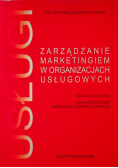Zarządzanie marketingiem w organizacjach usługowych