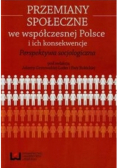 Przemiany społeczne we współczesnej Polsce i ich konsekwencje