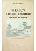 Kilka słów o Wieliczce i jej kopalniach Reprint z 1903 r