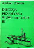 Diecezja przemyska w swe 600 lecie Tom III