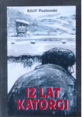 12 lat katorgi