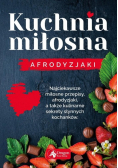 Kuchnia miłosna.  Afrodyzjaki