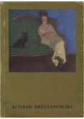 Konrad Krzyżanowski 1872 - 1922 Wystawa monograficzna