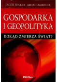 Gospodarka i geopolityka Dokąd zmierza świat
