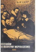 Od czarów do medycyny współczesnej