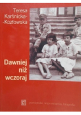 Dawniej niż wczoraj