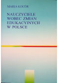 Nauczyciele wobec zmian edukacyjnych w Polsce