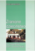 Zranione dzieciństwo