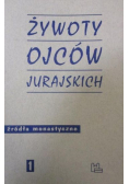 Żywoty ojców jurajskich