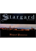 Stargard Szczeciński Klejnot Pomorza