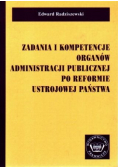 Zadania i kompetencje organów Administracji Publicznej po reformie