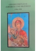 Czterechsetlecie zawarcia unii Brzeskiej 1596-1996