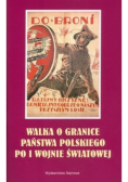 Walka o granice państwa polskiego po I Wojnie Światowej