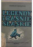 Legendy i baśnie śląskie, ok. 1947 r.