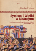 Leszka Mirosław J. - Symeon I Wielki a Bizancjum