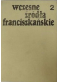 Wczesne źródła franciszkańskie Tom II