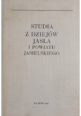 Studia z dziejów Jasła i powiatu Jasielskiego