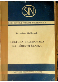 Kultura przeworska na Górnym Śląsku