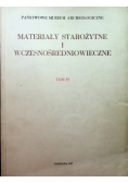 Materiały starożytne i wczesnośredniowieczne tom IV