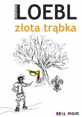 Złota trąbka Dedykacja Loebl