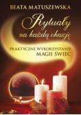 Rytuały na każdą okazję