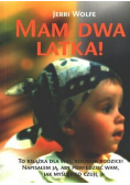 Mam dwa latka