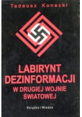Labirynt dezinformacji w drugiej wojnie światowej