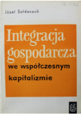Integracja gospodarcza we współczesnym świecie