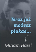 Teraz Już możesz płakać