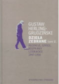 Dzieła zebrane Tom 2 Recenzje szkice rozprawy literackie 1947 - 1956