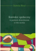 Kontekst społeczny w późnym dzieciństwie a rola ucznia
