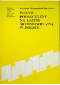 Wpływ polszczyzny na łacinę średniowieczną w Polsce