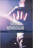 Światło niewidzialne Opowiadania mistyczne
