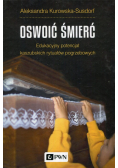 Oswoić śmierć