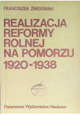 Realizacja reformy rolnej na Pomorzu 1920 - 1938