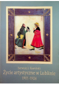 Życie artystyczne w Lublinie 1901 - 1926