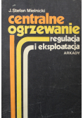 Centralne ogrzewanie Regulacja i eksploatacja