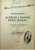 Rozmyślania o życiu i nauce Pana Jezusa 1913 r