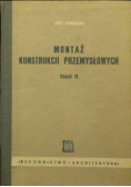 Montaż konstrukcji przemysłowych Część II