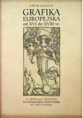 Grafika europejska od XVI do XVIII w.